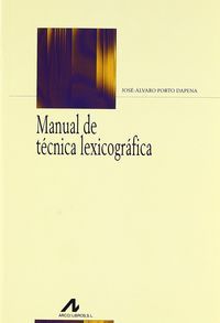 Manual de técnica lexicográfica, de Porto Dapena, José Álvaro | portada del libro