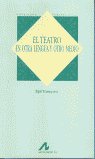 El teatro, en otra lengua y otro medio, de Törnqvist, Egil | portada del libro