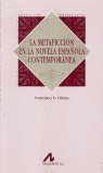 La metaficción en la novela española contemporánea, de Orejas, Francisco G. | portada del libro