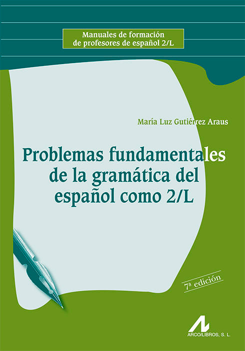 Problemas fundamentales de la gramática del Español como segunda lengua, de Gutiérrez Araus, María Luz | portada del libro