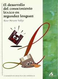El desarrollo del conocimiento léxico en segundas lenguas, de Morante Vallejo, Roser | portada del libro