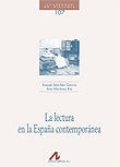 La lectura en la España contemporánea, de Sánchez García, Raquel | portada del libro