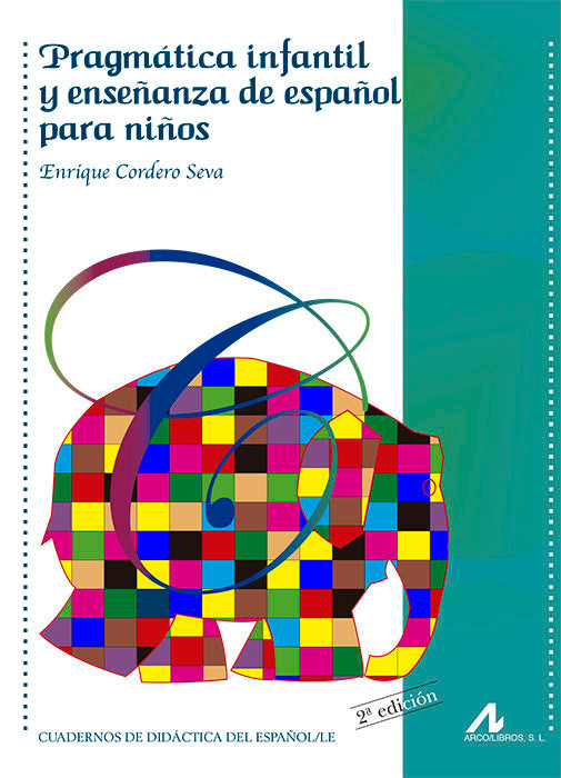 Pragmática infantil y enseñanza de español para niños, de Cordero Seva, Enrique | portada del libro