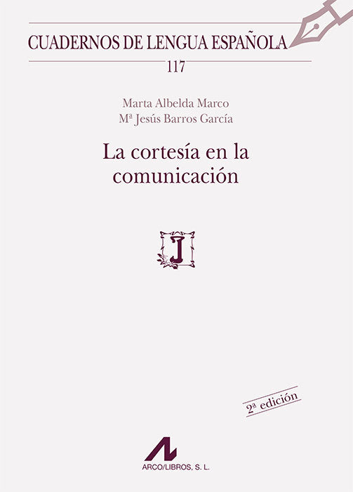 La cortesía en la comunicación, de Albelda Marco, Marta | portada del libro