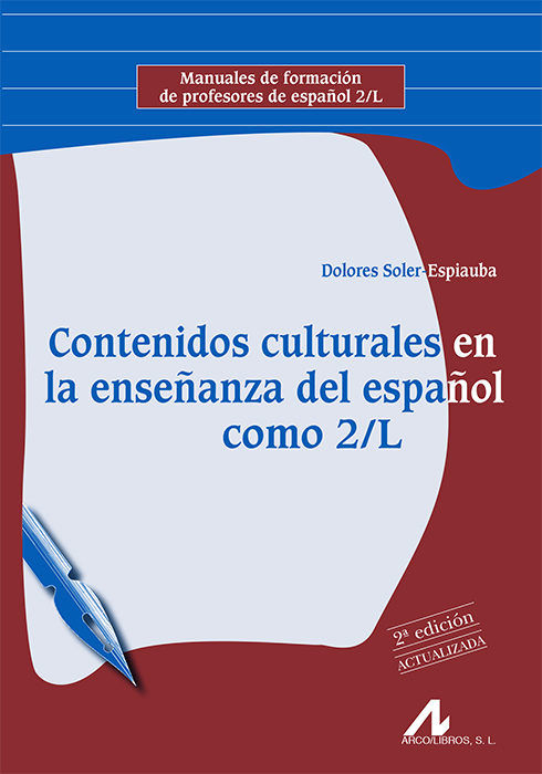 Contenidos culturales en la enseñanza del español como 2/L. 2ª Edición Actualizada, de Soler-Espiauba Conesa, Dolores | porta