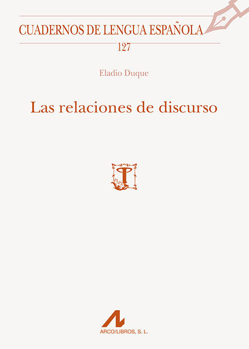 Las relaciones de discurso, de Duque Gómez, Eladio Alberto | portada del libro