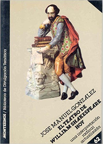 El teatro de William Shakespeare, hoy, de González, José Manuel | portada del libro