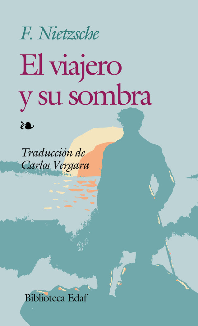 El viajero y su sombra, de Nietzsche, Friedrich Wilhelm | portada del libro