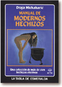 MANUAL DE MODERNOS HECHIZOS, de MICKAHARIC D. | portada del libro