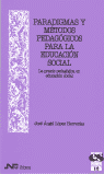 Paradigmas y métodos pedagógicos para la Educación Social. La praxis pedagógica en Educación Social, de López Herrerías, José