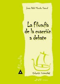 Filosofía de la coacción a debate, La, de Moncho Pascual | portada del libro