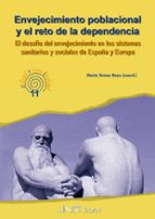 ENVEJECIMIENTO POBLACIONAL Y EL RETO DE LA DEPENDENCIA, de MARIA TERESA (COORD.) BAZO ROYO | portada del libro