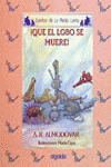 Media lunita nº 49. ¡Que el lobo se muere!, de Rodríguez Almodóvar, Antonio | portada del libro