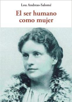 El ser humano como mujer, de ANDREAS-SALOME, LOU | portada del libro