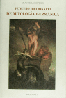 PEQUEÑO DICCIONARIO MITOLOGIA GERMANICA, de LECOUTEUX | portada del libro