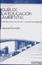 GUIA DE LA EDUCACION AMBIENTAL, de JAUME SUREDA | portada del libro