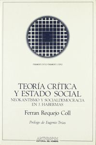 TEORIA CRITICA Y ESTADO SOCIAL, de REQUEJO COLL | portada del libro