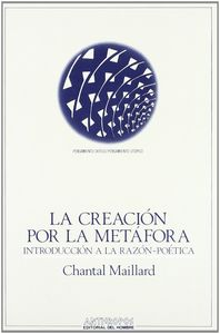 CREACION POR LA METAFORA,LA, de MAILLARD | portada del libro