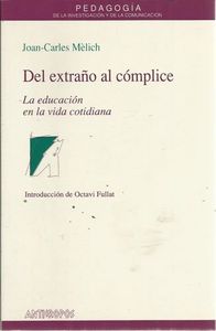 DEL EXTRAÑO AL COMPLICE, de MELICH | portada del libro