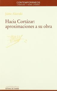 HACIA CORTAZAR APROXIMACIONES A SU OBRA, de ALAZRAKI | portada del libro