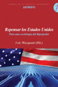 REPENSAR LOS ESTADOS UNIDOS, de WACQUANT | portada del libro