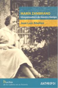 MARIA ZAMBRANO UNA PENSADORA DE NUESTRO TIEMPO, de AA.AVV | portada del libro