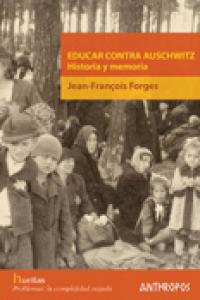 EDUCAR CONTRA AUSCHWITZ, de FORGES | portada del libro