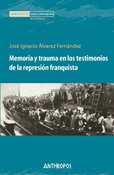 MEMORIA Y TRAUMA TESTIMONIOS REPRESION FANQUISTA | portada del libro