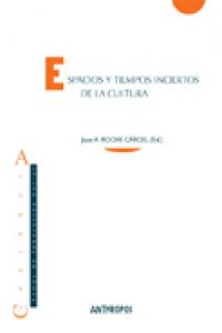 ESPACIOS Y TIEMPOS INCIERTOS DE LA CULTURA, de ROCHE CARCEL | portada del libro