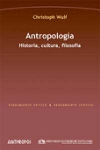 Antropolog¡a. Historia, Cultura, Filosof¡a, de WULF | portada del libro