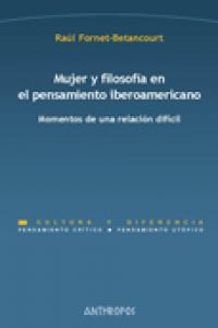 Mujer y filosof¡a en el pensamiento iberoamericano, de FORNET-BETANCOURT | portada del libro