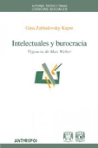 Intelectuales y burocracia, de ZABLUDOVSKY KUPER | portada del libro