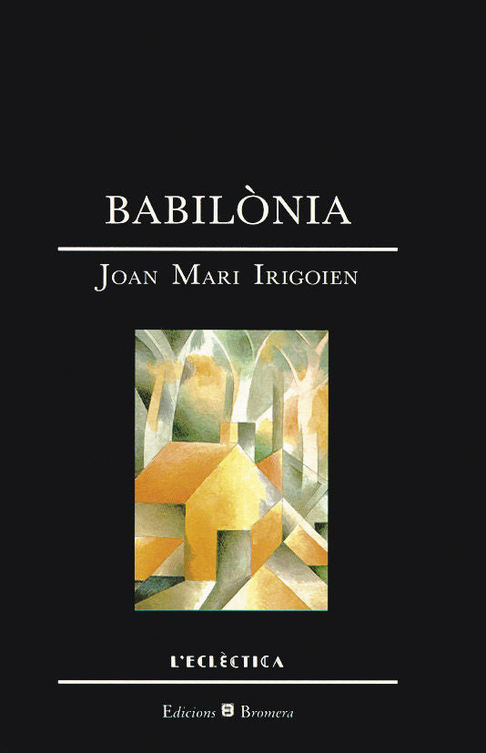 Babilònia, de Irigoyen Aranberri, Joan Mari | portada del libro