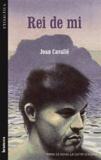 Rei de mi, de Joan Cavallé | portada del libro