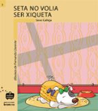 Seta no volia ser xiqueta, de Severino Calleja Pérez | portada del libro