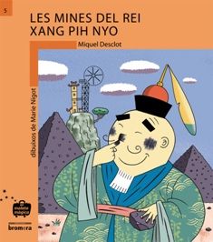 Les mines del rei Xang Pih Nyo, de Creus Muñoz, Miquel | portada del libro