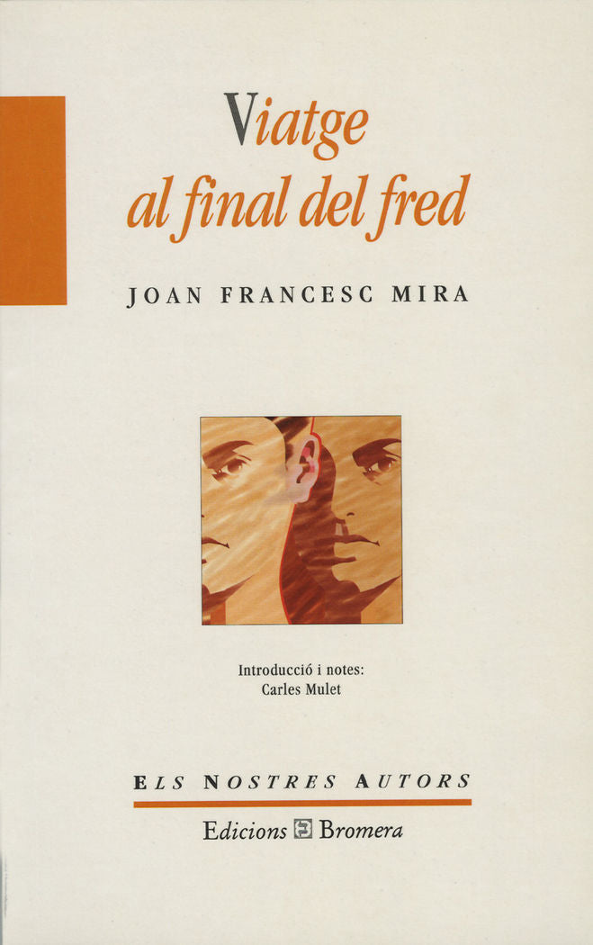Viatge al final del fred, de Mira Castera, Joan Francesc | portada del libro