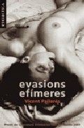 Evasions efímeres, de Pallarés Porcar, Vicent | portada del libro