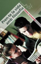 Pren-te la vida amb filosofia, de Tobies Grimaltos | portada del libro