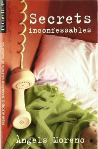 Secrets inconfessables, de Àngels Moreno | portada del libro