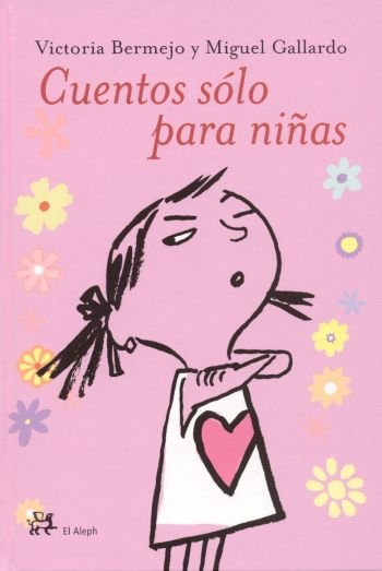 Cuentos sólo para niñas, de Gallardo | portada del libro