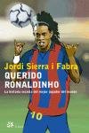 Querido Ronaldinho, de Sierra i Fabra | portada del libro
