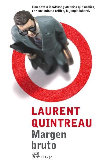 Margen bruto, de Quintreau, Laurent | portada del libro