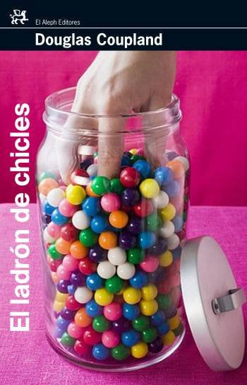 El ladrón de chicles, de Coupland, Douglas | portada del libro