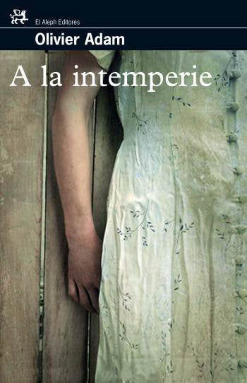 A la intemperie, de Olivier, Adam | portada del libro