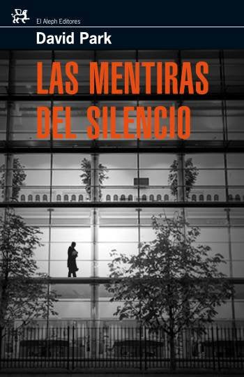 Las mentiras del silencio, de Park, David | portada del libro