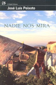 Nadie nos mira, de Peixoto | portada del libro