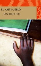 El antipueblo, de SONY LABOU TANSI | portada del libro