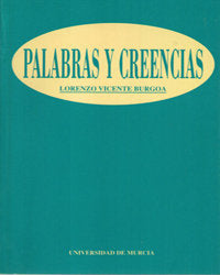 PALABRAS Y CREENCIAS: ENSAYO CRITICO ACERCA DE LA COMUNICACI | portada del libro