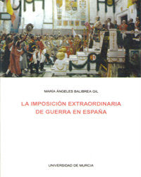 La Imposición Extraordinaria de Guerra en España, de BALIBREA GIL | portada del libro